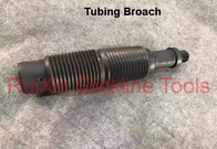 API Wireline Tubing Broach One Piece Construction With Hardened